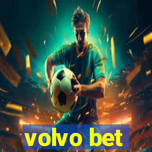 volvo bet